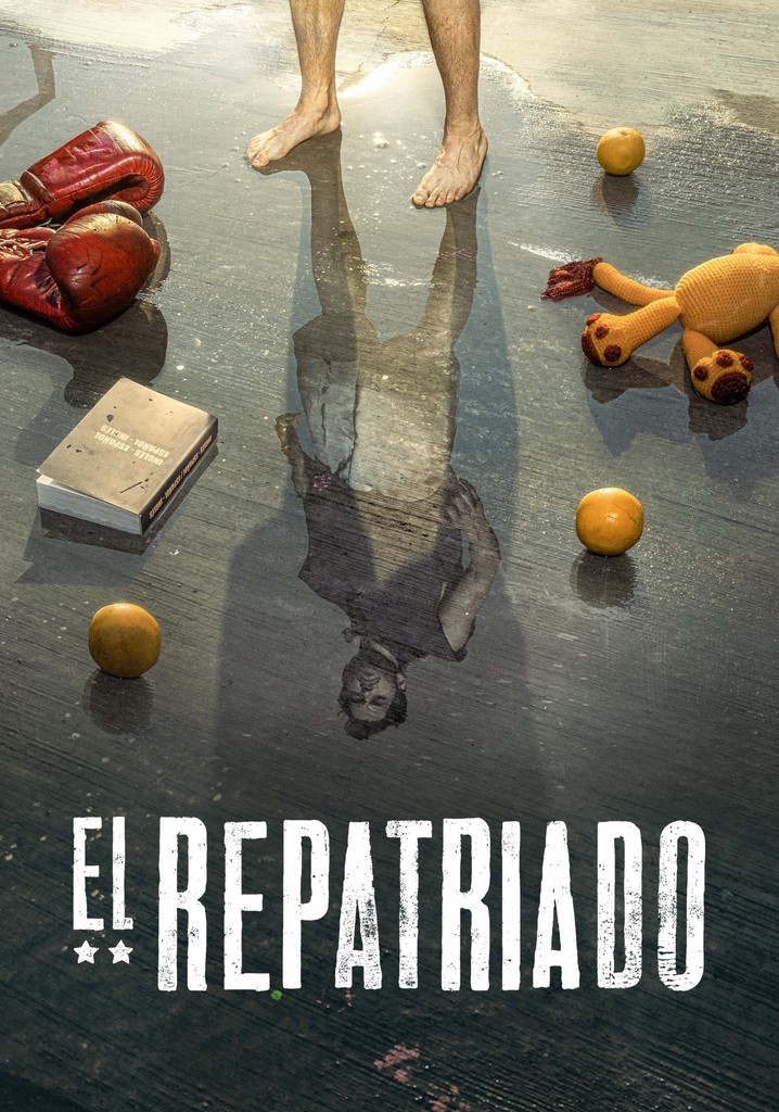 El repatriado temporada 1 Ver todos los episodios online